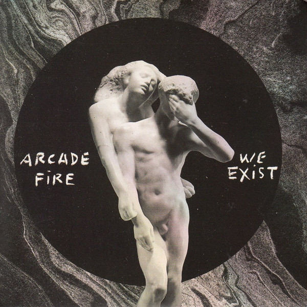 Arcade Fire – We Exist