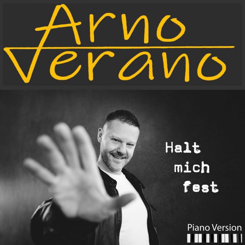 Arno Verano – Halt mich fest