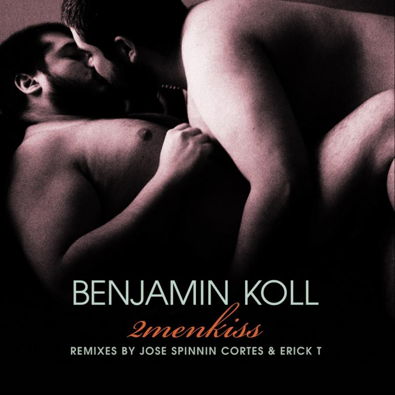 Benjamin Koll – 2menkiss (Jose Spinnin Cortes Remix)