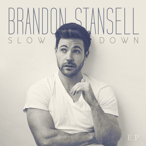 Brandon Stansell – Slow down