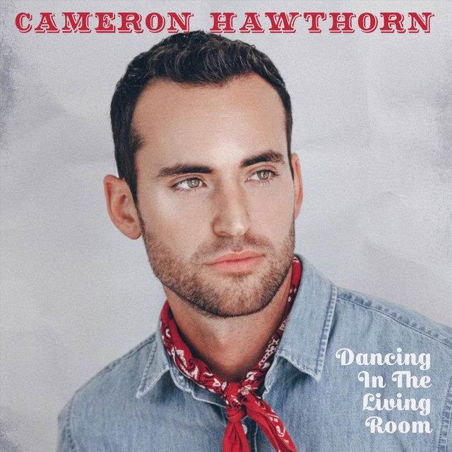 Cameron Hawthorn – Dancing in the living room
