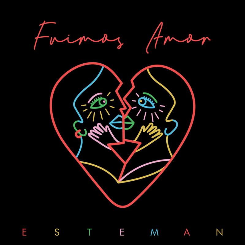 Esteman – Fuimos Amor
