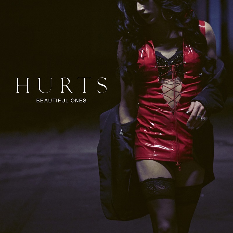 Hurts – Beautiful ones