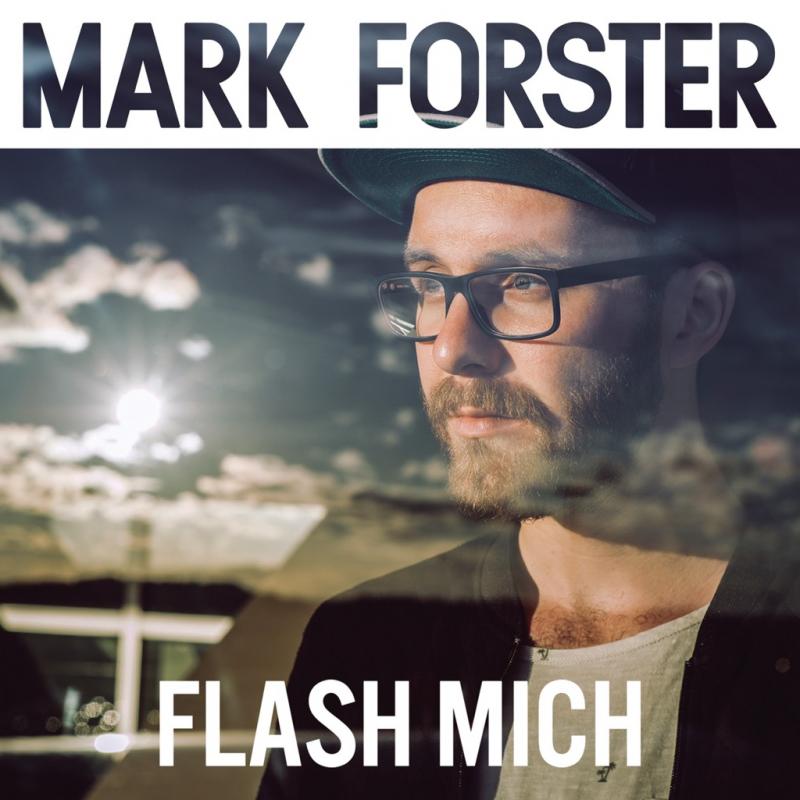 Mark Forster – Flash mich