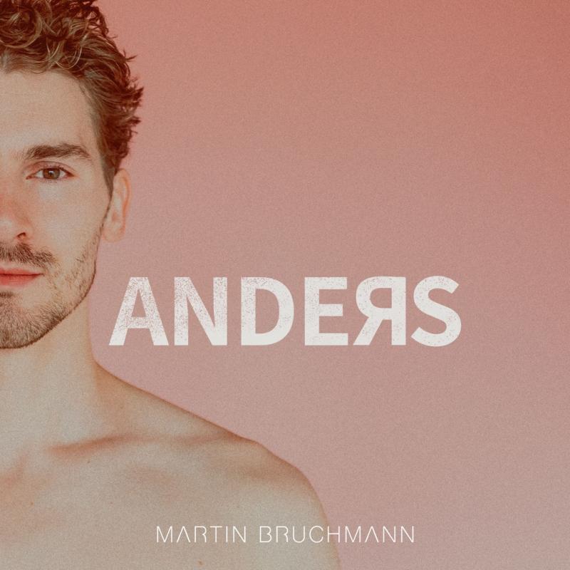 Martin Bruchmann – Anders