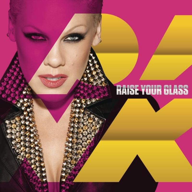 P!nk – Raise Your Glass