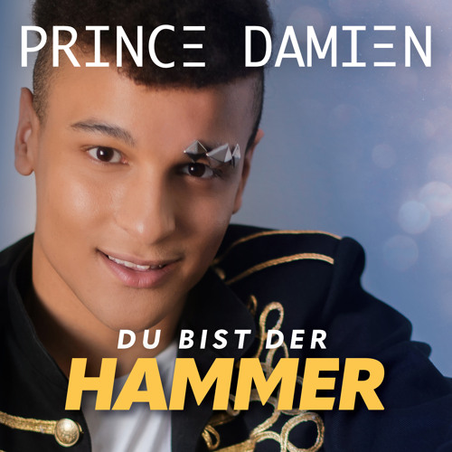 Prince Damien – Du bist der Hammer