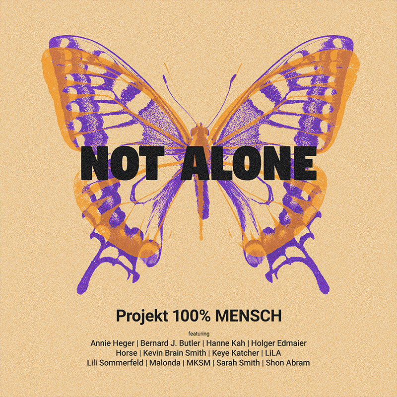 Project 100% MENSCH – Not alone