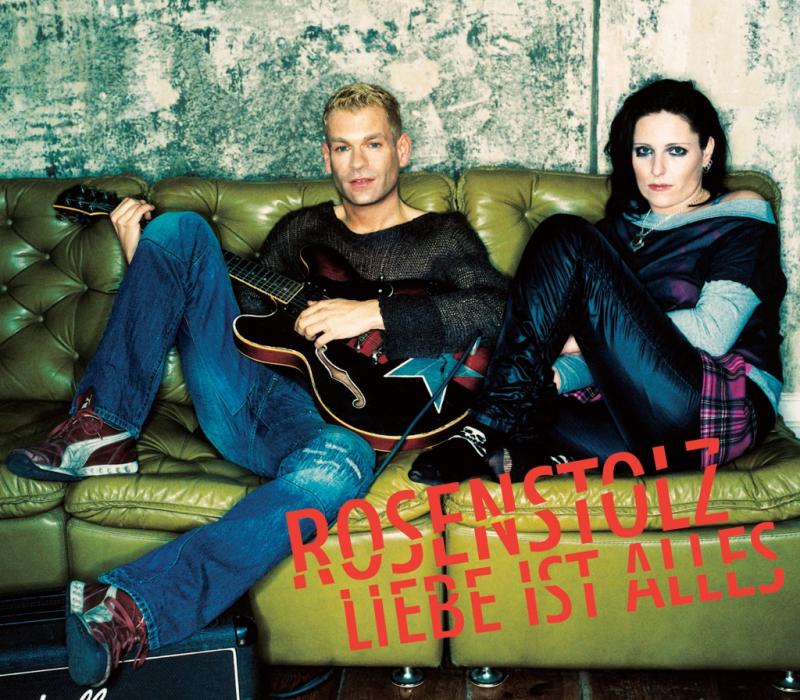 Rosenstolz – Liebe ist alles