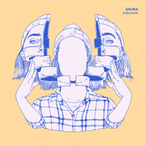 Shura – Indecision