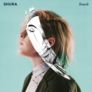 Shura – Touch