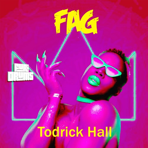 Todrick Hall – FAG
