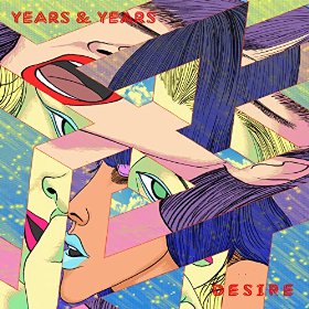 Years & Years – Desire