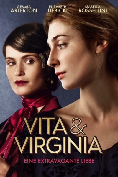 Vita und Virginia: Eine extravagante Liebe